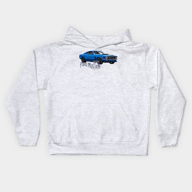 1970 Ford Mustang Boss 302 Coupe Kids Hoodie by Gestalt Imagery